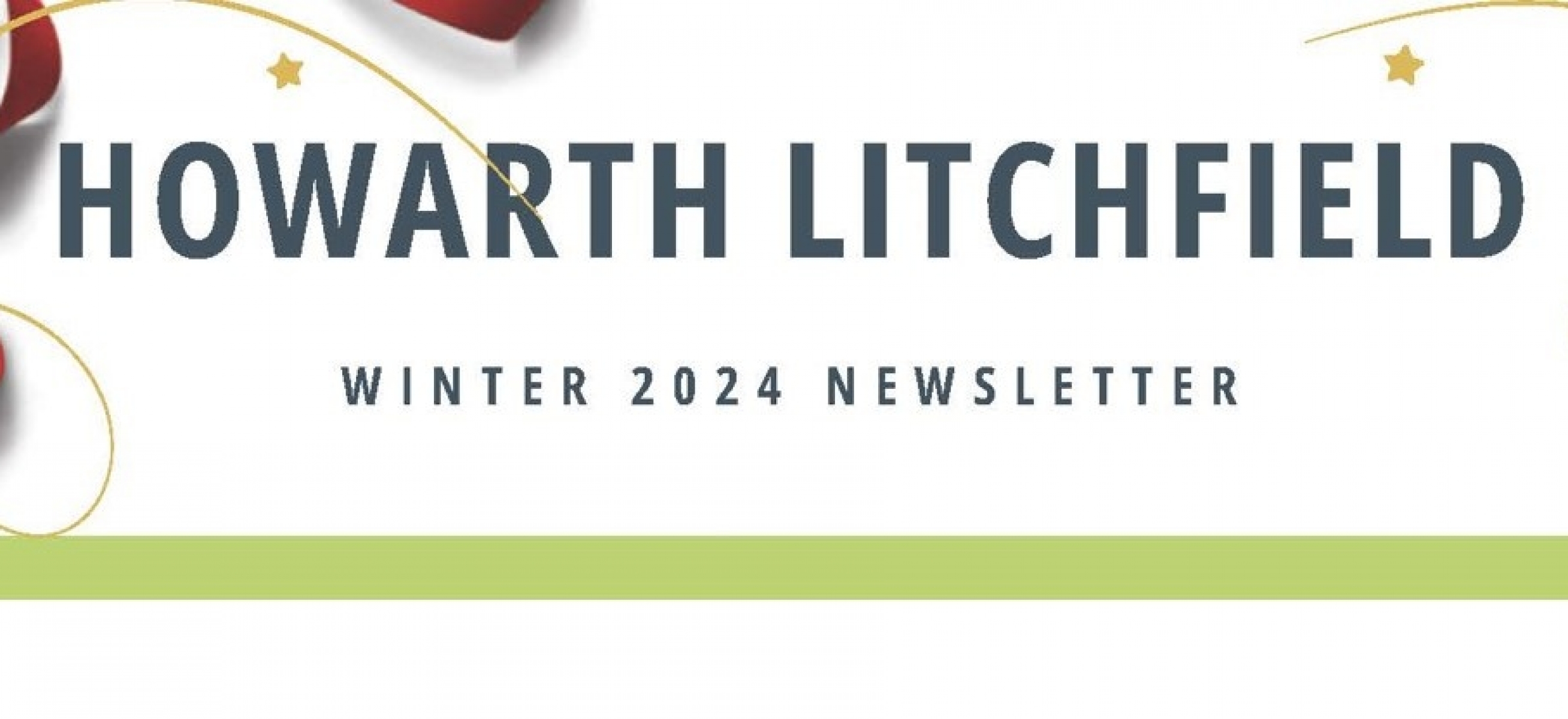 Howarth Litchfield Winter 2024 Newsletter